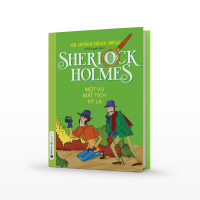 Sách - Sherlock Holmes - Tập 2 Một Vụ Mất Tích Kỳ Lạ - SBOOKS