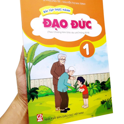 Bài Tập Thực Hành Đạo Đức Lớp 1 (Theo Chương Trình Giáo Dục Phổ Thông 2018)