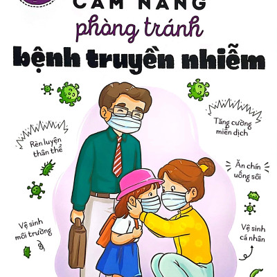 15 Bí Kíp Giúp Tớ An Toàn - Cẩm Nang Phòng Tránh Bệnh Truyền Nhiễm