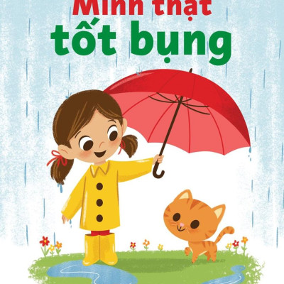 Năng Lượng Tích Cực Cho Bé - Mình Thật Tốt Bụng