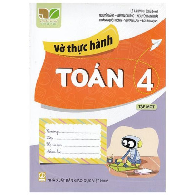 Vở Thực Hành Toán Lớp 4 Tập 1 (Kết Nối Tri Thức Với Cuộc Sống)