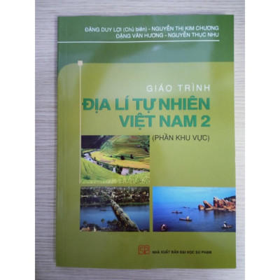 Sách - Giáo Trình Địa Lí Tự Nhiên Việt Nam 2 - Phần Khu Vực