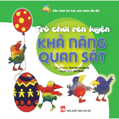 Sách - Sân Chơi Trí Tuệ Của Chim Đa Đa - Trò Chơi Rèn Luyện Khả Năng Chú Ý  - NXB Phụ Nữ