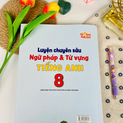 Sách - Luyện Chuyên Sâu Ngữ Pháp Và Từ Vựn Tiếng Anh 8 - Global Success - ndbooks