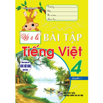 Vở ô li bài tập tiếng việt 4 - tập 1 (dùng chung cho các bộ sgk hiện hành) (HA-MK)