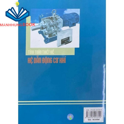 Sách - Tính Toán Thiết Kế Hệ Dẫn Động Cơ Khí Tập 1