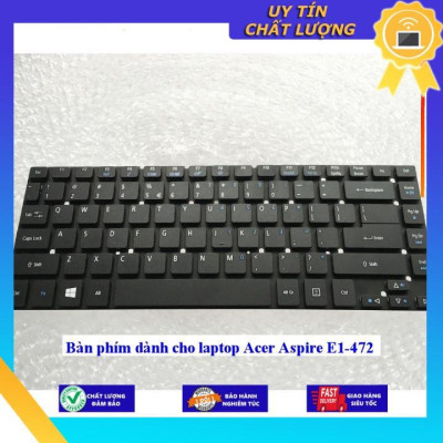 Bàn phím dùng cho laptop Acer Aspire E1-472 - Hàng Nhập Khẩu New Seal