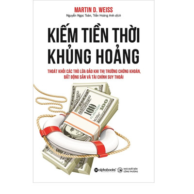 Combo 3Q: Kiếm Tiền Thời Khủng Hoảng - Thoát Khỏi Các Trò Lừa Đảo Khi Thị Trường Chứng Khoán, Bất Động Sản Và Tài Chính Suy Thoái + Người Giàu Có Nhất Thành Babylon + 13 Nguyên Tắc Nghĩ Giàu Làm Giàu (Bí Quyết Kinh Doanh Thực Chiến Thành Công)