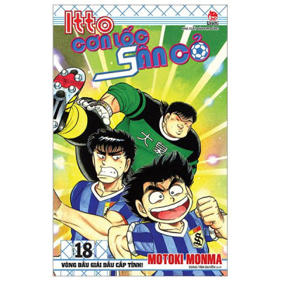 Itto - Cơn Lốc Sân Cỏ - Tập 18 - Vòng Đấu Giải Đấu Cấp Tỉnh! (Tái Bản 2024)