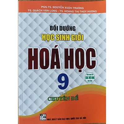 Sách  bồi dưỡng học sinh giỏi hóa học 9 theo chuyên đề