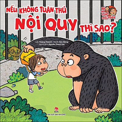 Bé An Toàn Mỗi Ngày: Nếu Không Tuân Thủ Nội Quy Thì Sao?