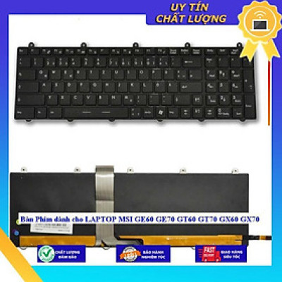 Bàn Phím dùng cho LAPTOP MSI GE60 GE70 GT60 GT70 GX60 GX70 - KHÔNG ĐÈN - Hàng Nhập Khẩu New Seal