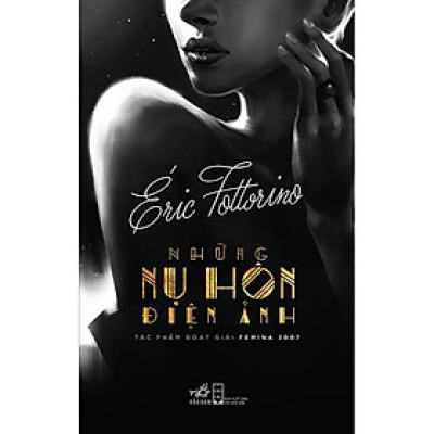 Sách Những nụ hôn điện ảnh - Nhã Nam - BẢN QUYỀN