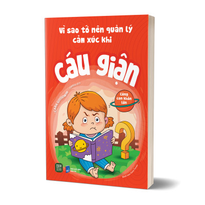 Sách - Vì Sao Tớ Nên Quản Lý Cảm Xúc Khi Cáu Giận