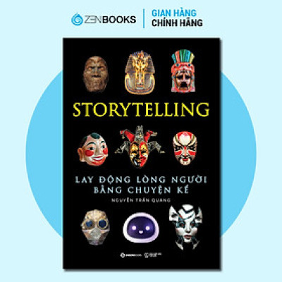 Sách - Storytelling - Lay Động Lòng Người Bằng Chuyện Kể (Tái Bản 2025)