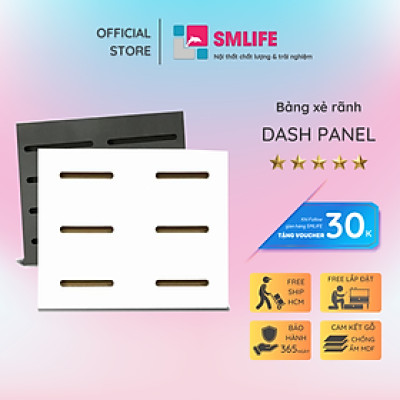 Tấm gỗ xẻ rãnh SMLIFE Dash Panel
