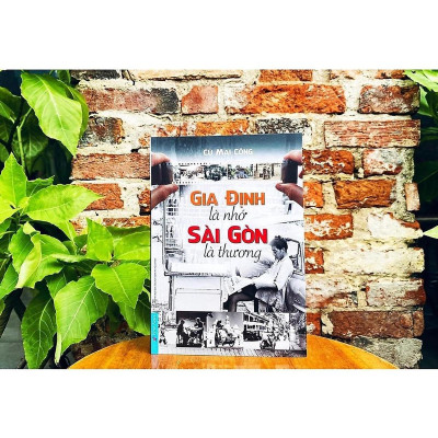Sách - Gia Định Là Nhớ, Sài Gòn Là Thương + Sài Gòn Một Thuở - Dân Ông Tạ Đó Tập 2 - Combo 2 Cuốn