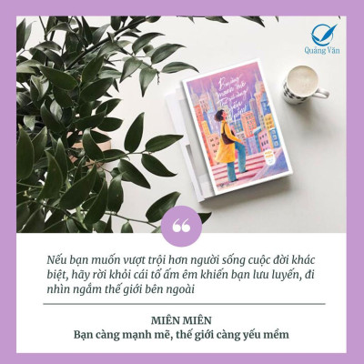 Sách - Bạn Càng Mạnh Mẽ, Thế Giới Càng Yếu Mềm - Quảng Văn