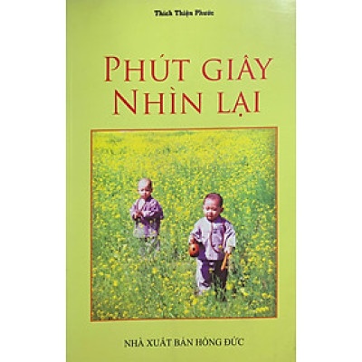 Phút giây nhìn lại (Thích Thiện Phước)