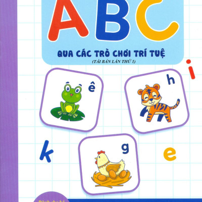 Vở Nhận Biết Và Tập Viết ABC Qua Các Trò Chơi Trí Tuệ - Tập 2