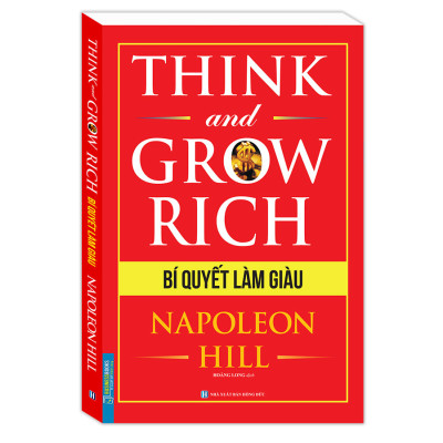 Think And Grow Rich - Bí Quyết Làm Giàu (Bìa Mềm)