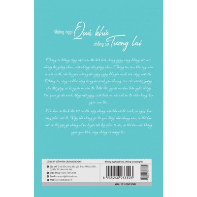 Sách Không Ngại Quá Khứ Chẳng Sợ Tương Lai - MCBOOKS - BẢN QUYỀN