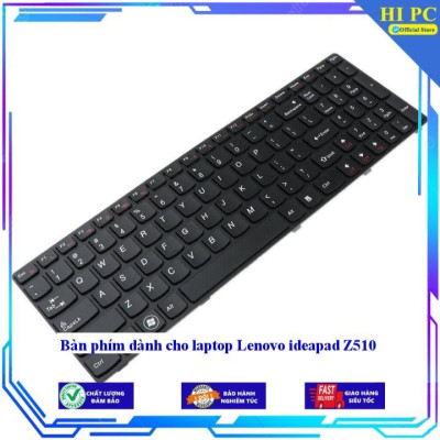 Bàn phím dùng cho laptop Lenovo ideapad Z510 - Hàng Nhập Khẩu New Seal
