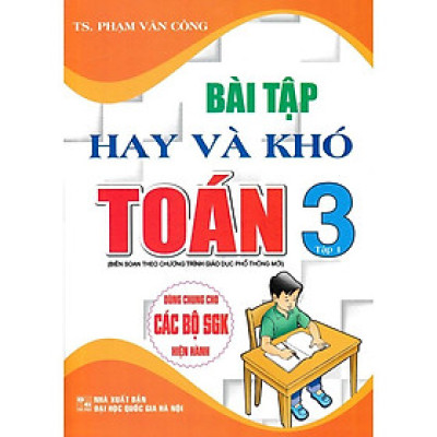 Sách - Bài Tập Hay Và Khó Toán Lớp 3 - Tập 1 (Dùng Chung Cho Các Bộ SGK Hiện Hành)HA-MK