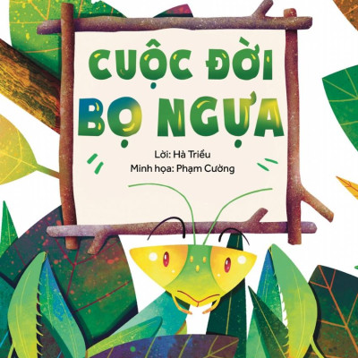 Hành Trình Khám Phá - Cuộc Đời Bọ Ngựa