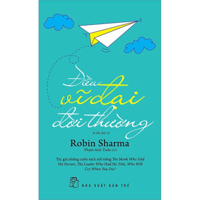 Combo 3Q Robin Sharma: Nhà Lãnh Đạo Không Chức Danh + Điều Vĩ Đại Đời Thường + Đời Ngắn Đừng Ngủ Dài
