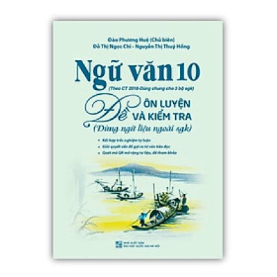 Sách - Ngữ văn 10 đề ôn luyện và kiểm tra ( dùng ngữ liệu ngoài sgk )