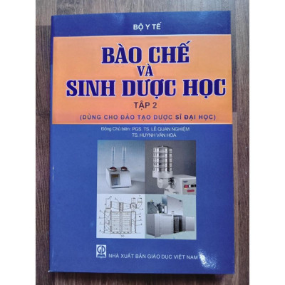 Sách - Bào Chế Và Sinh Dược Học Tập 2 Dùng cho đào tạo dược sĩ đại học (DN)
