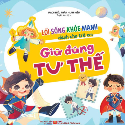 Lối Sống Khỏe Mạnh Dành Cho Trẻ Em - Giữ Đúng Tư Thế