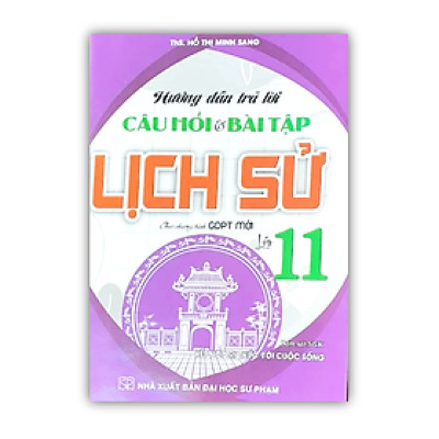 Sách - Hướng dẫn trả lời câu hỏi và bài tập lịch sử 11 ( kết nối ) (HA)