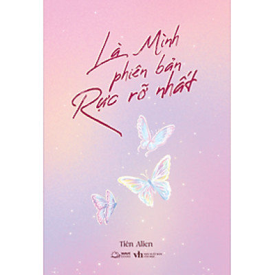 Là Mình - Phiên Bản Rực Rỡ Nhất