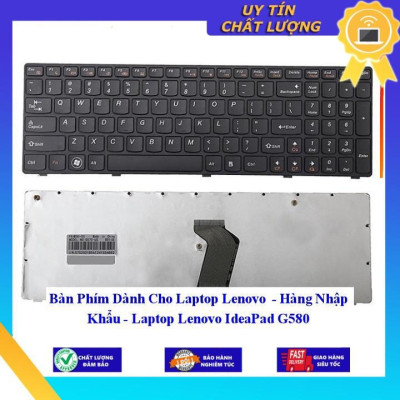Bàn Phím dùng cho Laptop Lenovo - Laptop Lenovo IdeaPad G580  - Hàng Nhập Khẩu New Seal