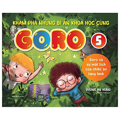 Khám Phá Những Bí Ẩn Khoa Học Cùng Goro - Tập 5 - Goro Và Sự Mất Tích Của Chiếc Áo Tàng Hình