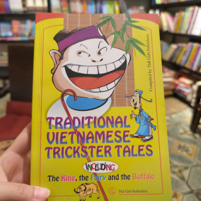 Sách - Traditional Vietnamese Trickster Tales, Including the King, the Fairy and the Buffalo