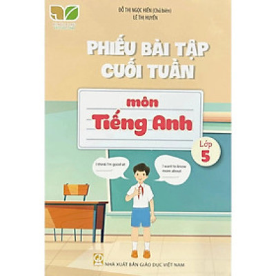 Sách - Phiếu bài tập cuối tuần môn Tiếng anh lớp 5 - Kết nối tri thức - GD