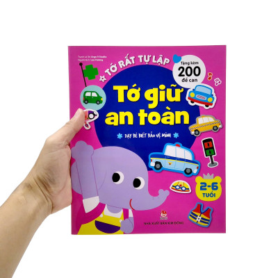 Tớ Rất Tự Lập: Tớ Giữ An Toàn - Dạy Bé Biết Bảo Vệ Mình (Tái Bản 2018)