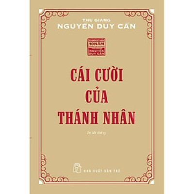 Cái Cười Của Thánh Nhân ( TB 2021 ) (Thu Giang Nguyễn Duy Cần)