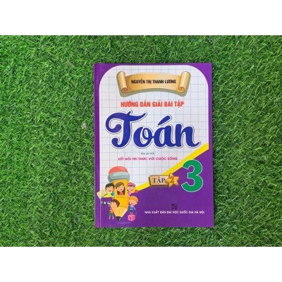 Hướng dẫn giải bài tập Toán 3 - Tập 2 (bám sát sgk kết nối tri thức) (HA-MK)