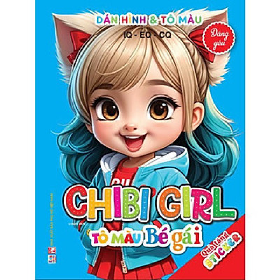 Sách - Dán Hình & Tô Màu IQ EQ CQ - Chibi Girl Tô Màu Bé Dái - Đáng Yêu - Kèm Sticker - Việt Thư