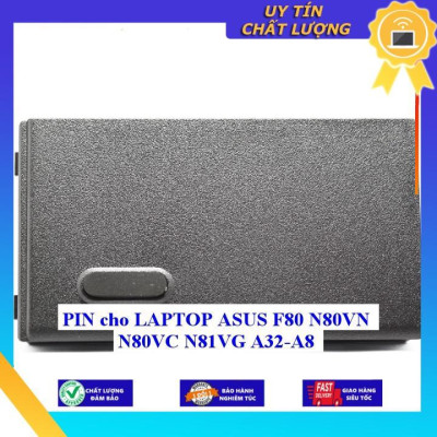 PIN cho LAPTOP ASUS F80 N80VN N80VC N81VG A32-A8 - Hàng Nhập Khẩu  MIBAT1020
