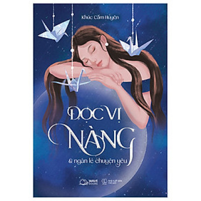 Cuốn Truyện Ngắn: Đọc Vị Nàng Và Ngàn Lẻ Chuyện Yêu