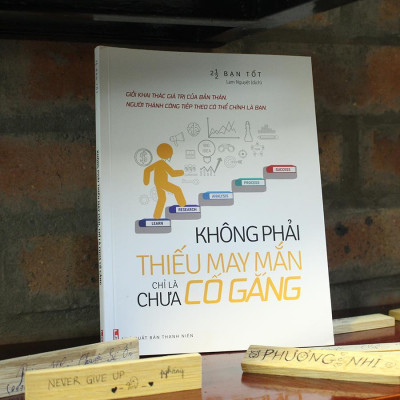Sách: Không Phải Thiếu May Mắn, Chỉ Là Chưa Cố Gắng - TSKN