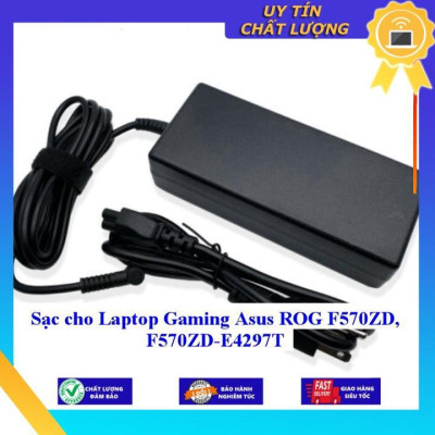 Sạc cho Laptop Gaming Asus ROG F570ZD F570ZD-E4297T - Hàng Nhập Khẩu New Seal