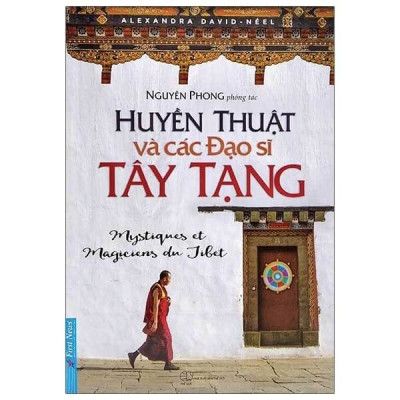 Bộ Sách Nguyên Phong - Combo Hành Trình Tâm Linh Tây Tạng & Thiền Đạo - Tác Giả Nguyên Phong - Bìa mềm - First News