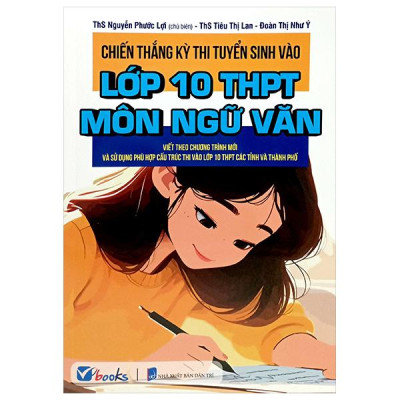 Sách - Chiến Thắng Kỳ Thi Tuyển Sinh Vào Lớp 10 - Môn Ngữ Văn