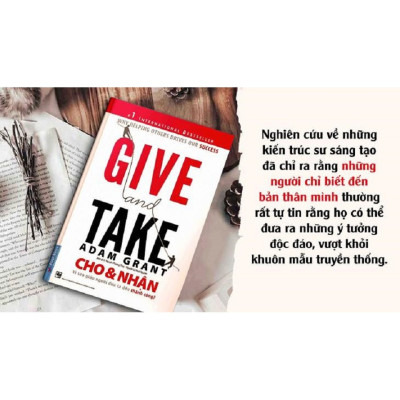 Combo 3 cuốn : Dám Nghĩ Lại + Cho Và Nhận + Tư Duy Ngược Dịch Chuyển Thế Giới (Adam Grant) (FN-MK)